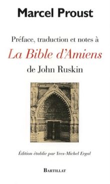 Préface, traduction et notes à la Bible d'Amiens de John Ruskin