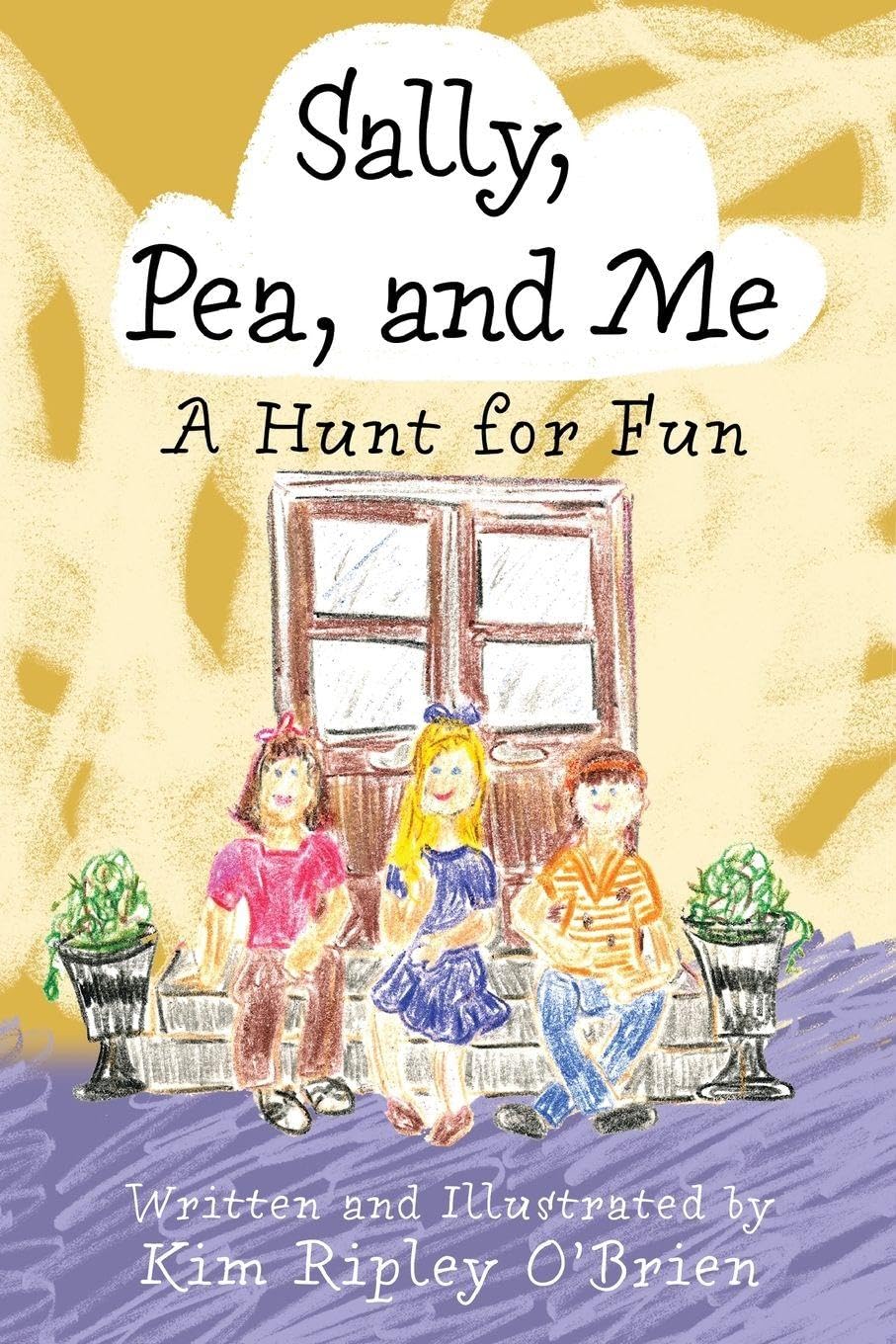 A Hunt for Fun (Sally, Pea, and Me, Band 2)