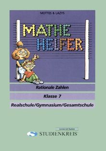 Motte & Lazy's Mathe Helfer: Rationale Zahlen, Klasse 7