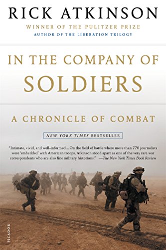 Rick Atkinson In The Company Of Soldiers, A Chronicle Of Combat