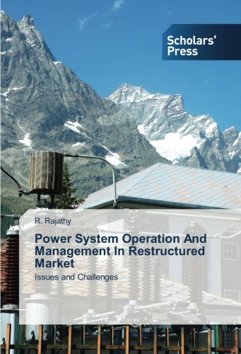 Power System Operation And Management In Restructured Market: Issues and Challenges