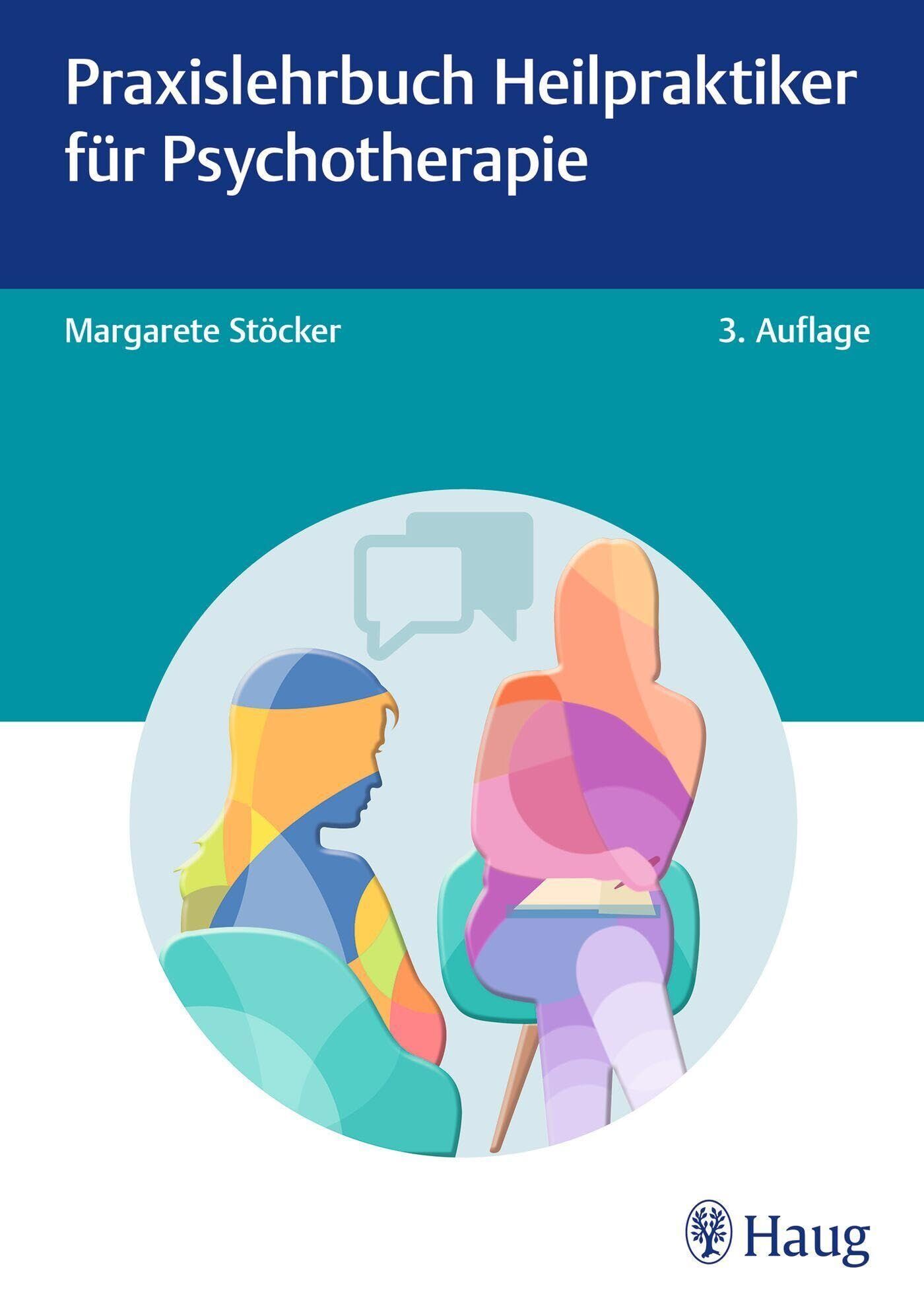 Stöcker, Margarete: Praxislehrbuch Heilpraktiker für Psychotherapie