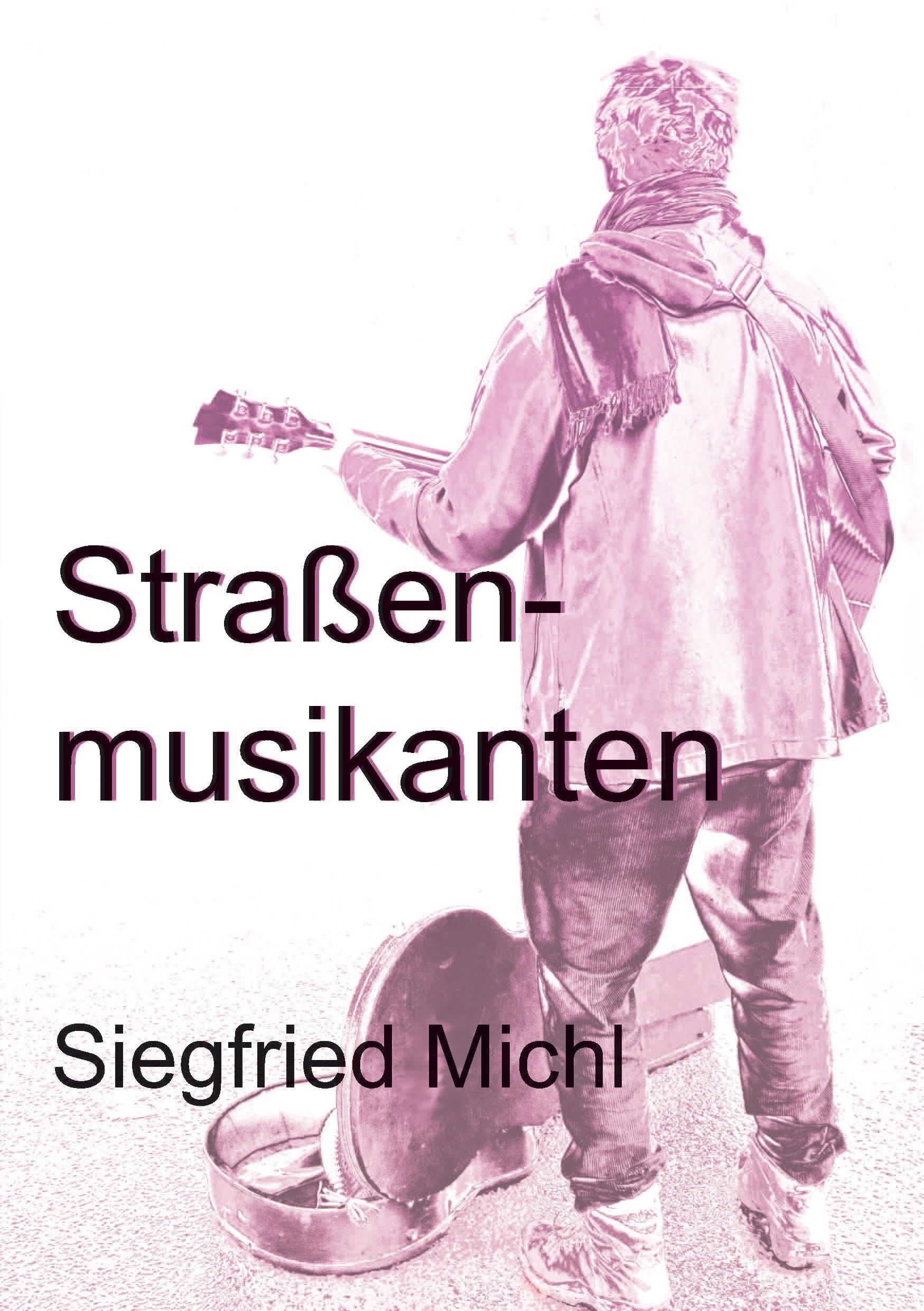 Michl, Siegfried: Straßenmusikanten