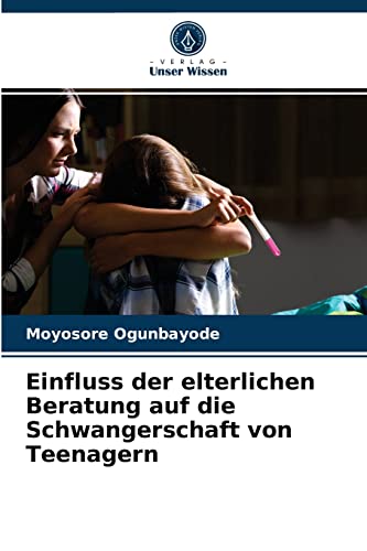 Einfluss der elterlichen Beratung auf die Schwangerschaft von Teenagern