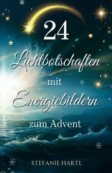24 Lichtbotschaften mit Energiebildern