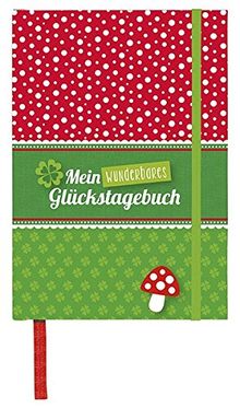 Mein wunderbares Glückstagebuch