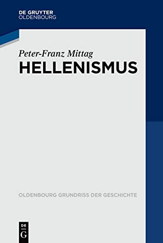 Geschichte des Hellenismus - Peter Franz Mittag Kartoniert (TB)