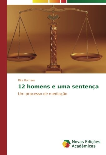 12 homens e uma sentença: Um processo de mediação