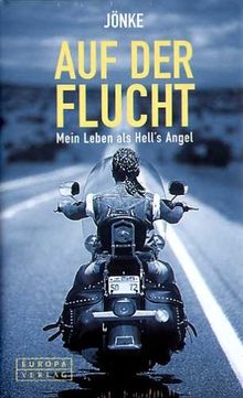 Auf der Flucht. Mein Leben als Hell's Angel von Jönke, Gabriele Haefs  | Buch | Zustand gut