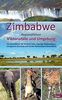 Zimbabwe: Regionalführer Viktoriafälle und Umgebung: Ein Reiseführer für Victoria Falls, Hwange Nationalpark, Livingstone (Zambia) und Chobe Nationalpark (Botswana)