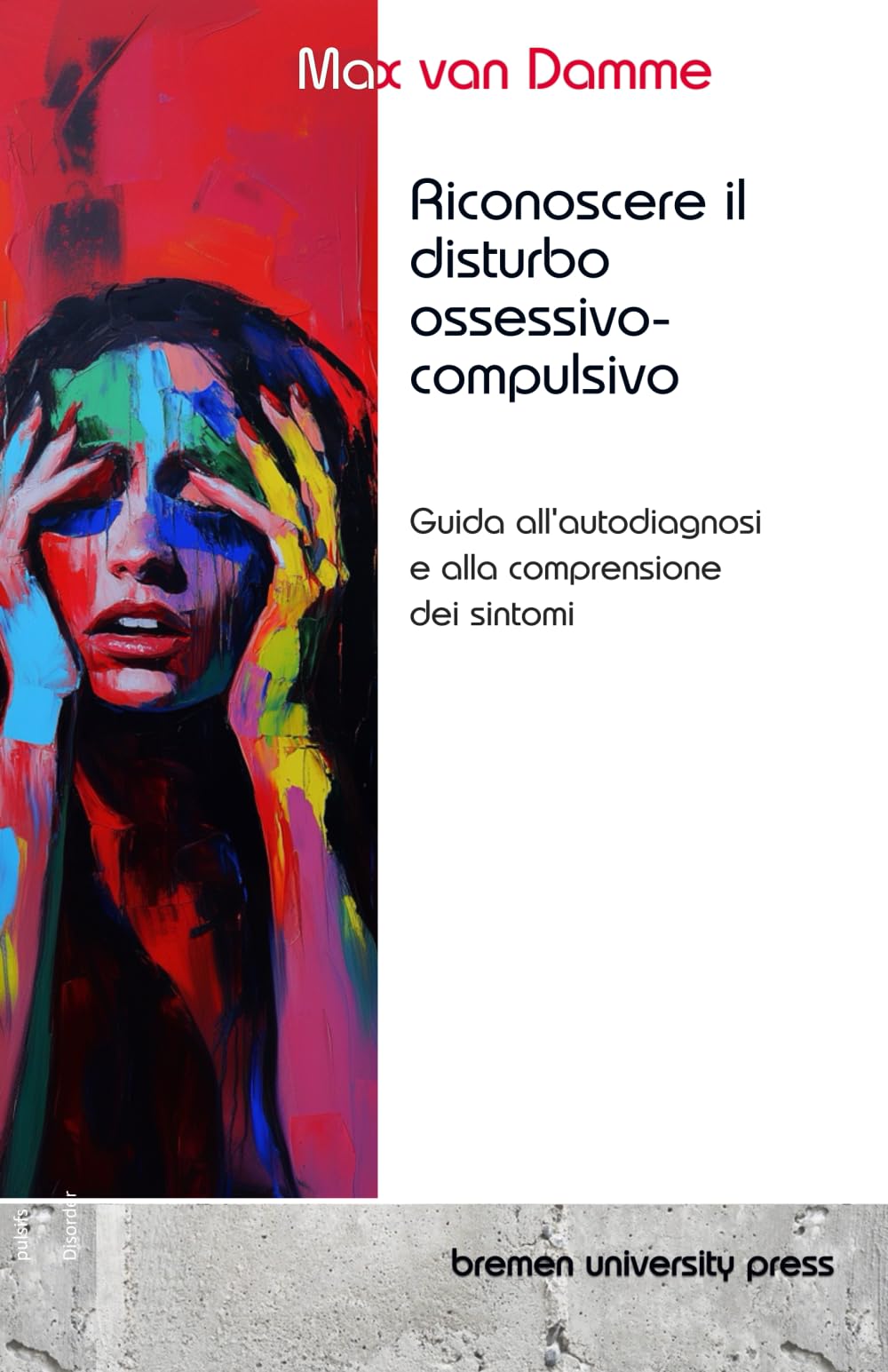 Riconoscere il disturbo ossessivo-compulsivo: Guida all'autodiagnosi e alla comprensione dei sintomi