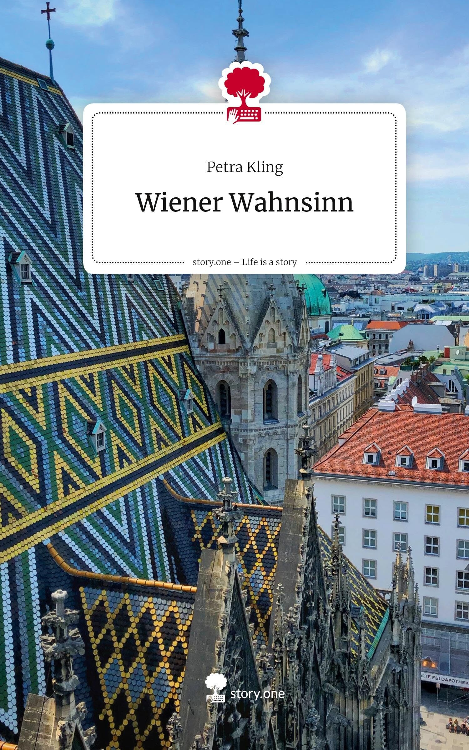 Wiener Wahnsinn. Life is a Story - story.one