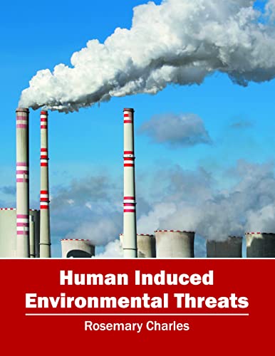 Human Induced Environmental Threats