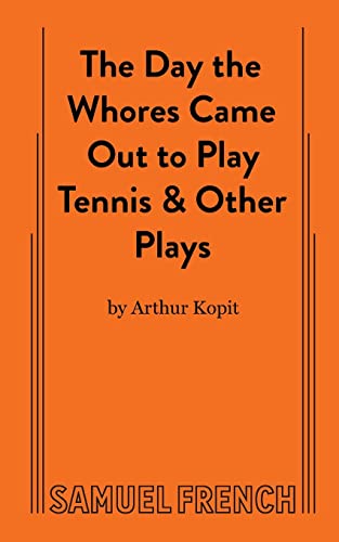 The Day the Whores Came Out to Play Tennis