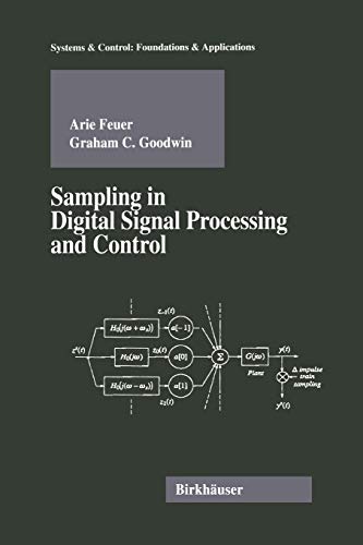 Sampling in Digital Signal Processing and Control (Systems & Control: Foundations & Applications)