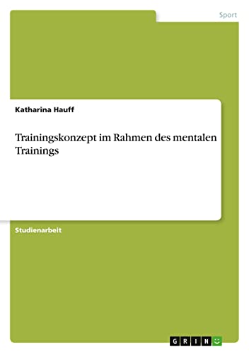 Trainingskonzept im Rahmen des mentalen Trainings