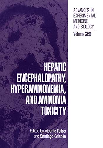 Hepatic Encephalopathy, Hyperammonemia, and Ammonia Toxicity (Advances in Experimental Medicine and Biology, 368, Band 368)