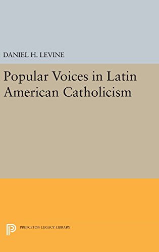 Popular Voices in Latin American Catholicism (Studies in Church and State, Band 187)