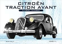 Citroën : traction avant : il y a 80 ans... la révolution