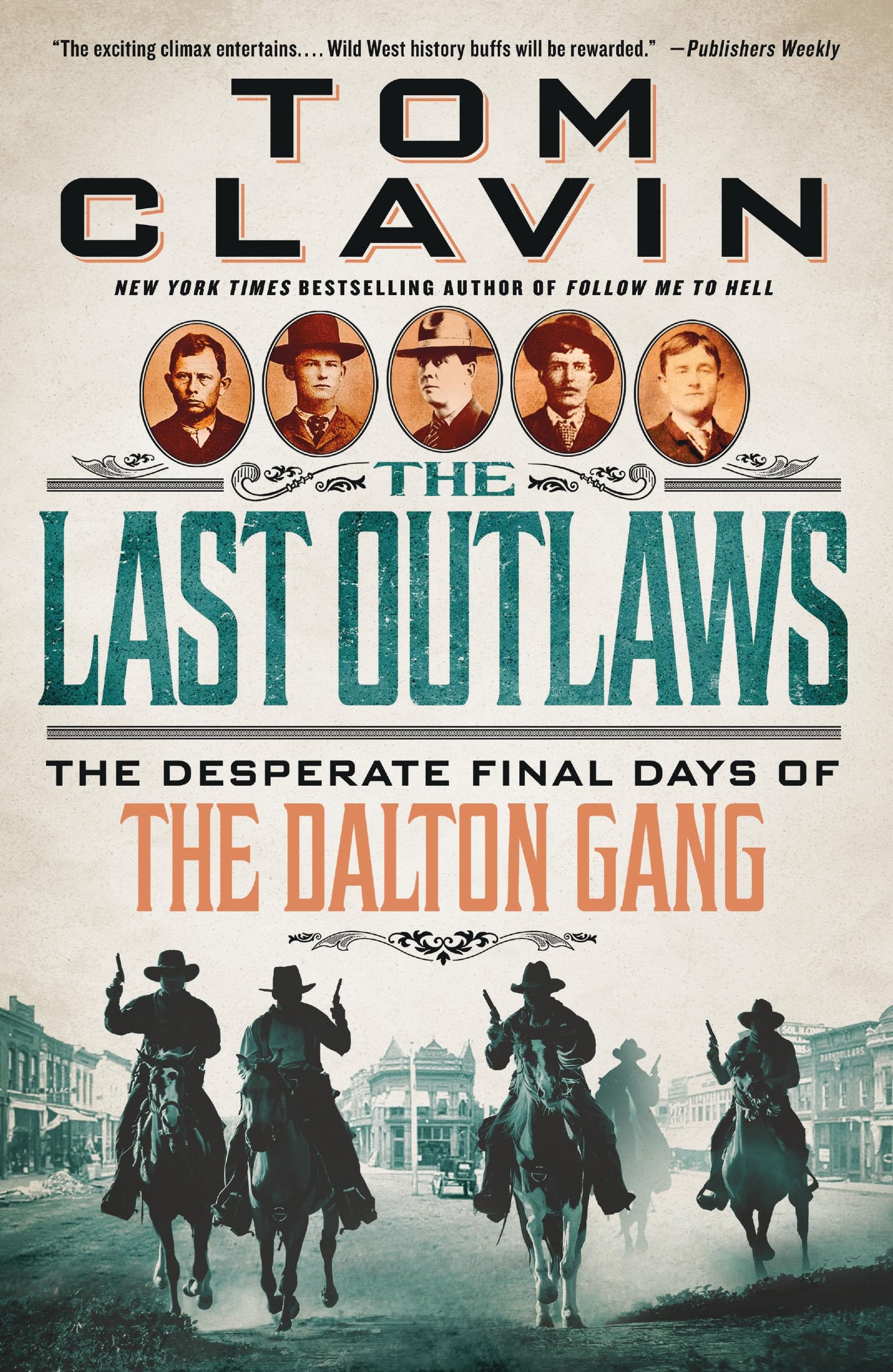 Last Outlaws: The Desperate Final Days of the Dalton Gang