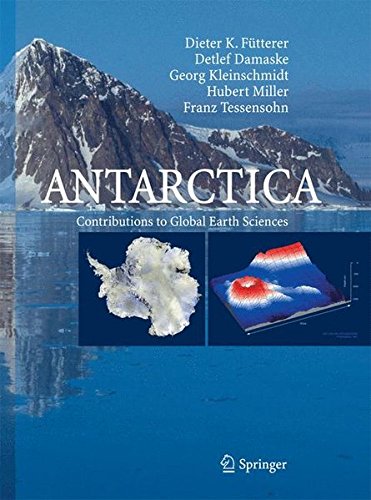 Fütterer, Dieter K. Antarctica, Contributions To Global Earth Sciences