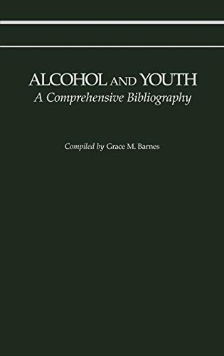 Alcohol and Youth: A Comprehensive Bibliography