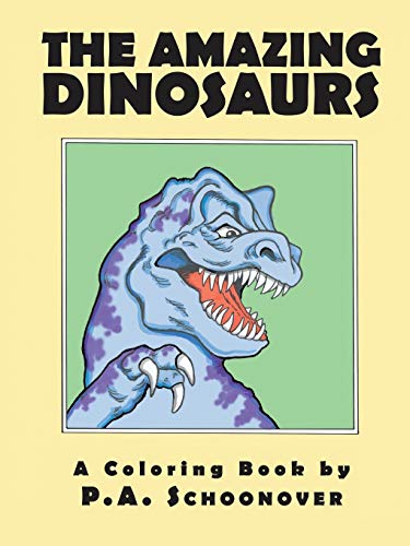 The Amazing Dinosaurs: A Coloring Book