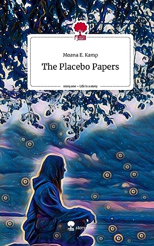 The Placebo Papers. Life is a Story - story.one