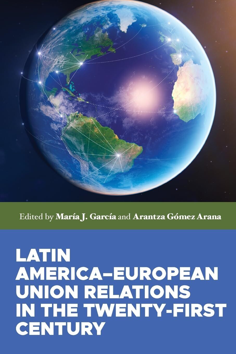 Latin America-European Union relations in the twenty-first century