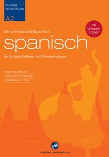 Europa Sprachkurs Spanisch A2. Lehrbuch + 2 Audio-CDs + CD-ROM