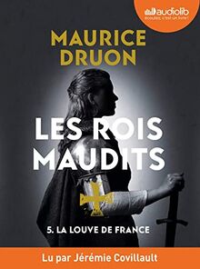 Les rois maudits. Vol. 5. La Louve de France