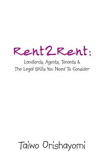 Rent2Rent: Landlords, Agents, Tenants & The Legal Skills You Need To Consider