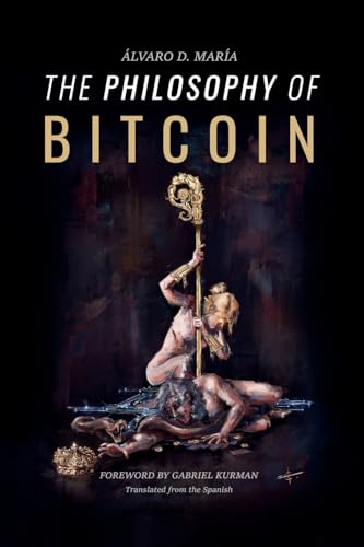 The Philosophy of Bitcoin