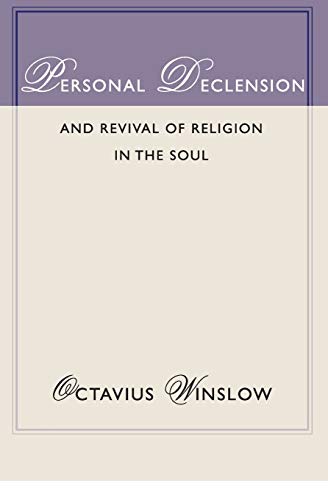 Personal Declension and Revival of Religion in the Soul