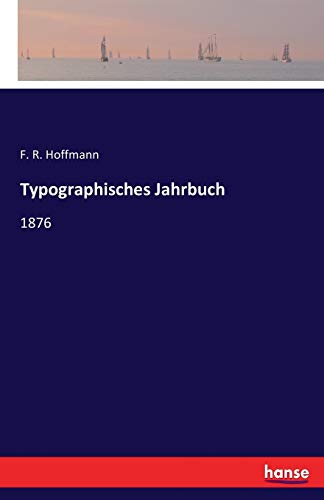 Typographisches Jahrbuch: 1876