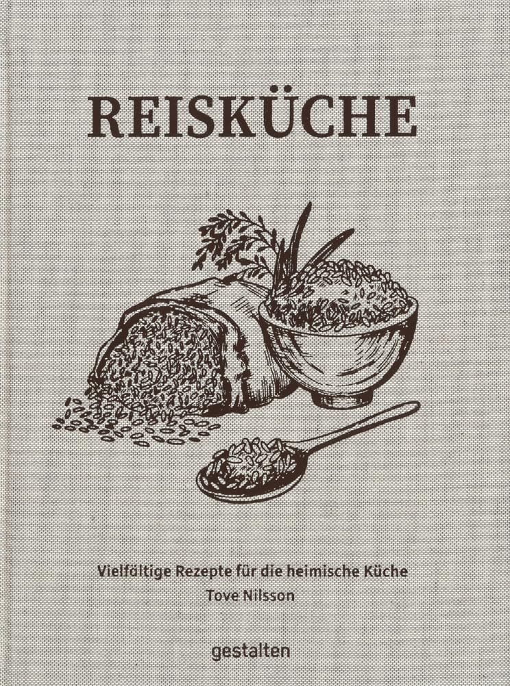 Reisküche: Vielfältige Rezepte für die heimische Küche