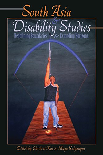 South Asia and Disability Studies: Redefining Boundaries and Extending Horizons (Disability Studies in Education)