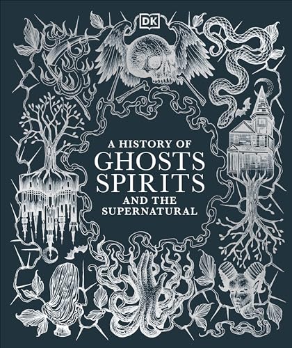 Die Buchhandlung in Oelde hat das Buch A History of Ghosts, Spirits and the Supernatural (DK A History of)