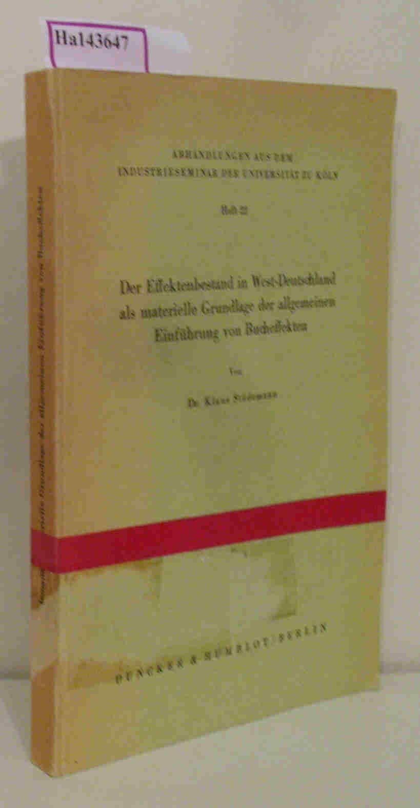 Der Effektenbestand in West-Deutschland als materielle Grundlage der allgemeinen Einführung von Bucheffekten.