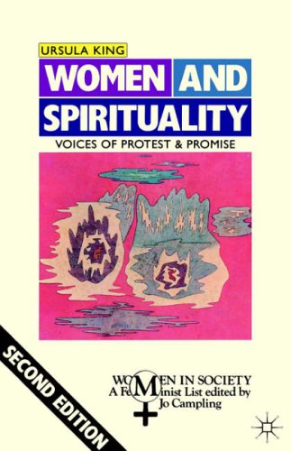 Women and Spirituality: Voices of Protest and Promise (Women in Society: A Feminist List)