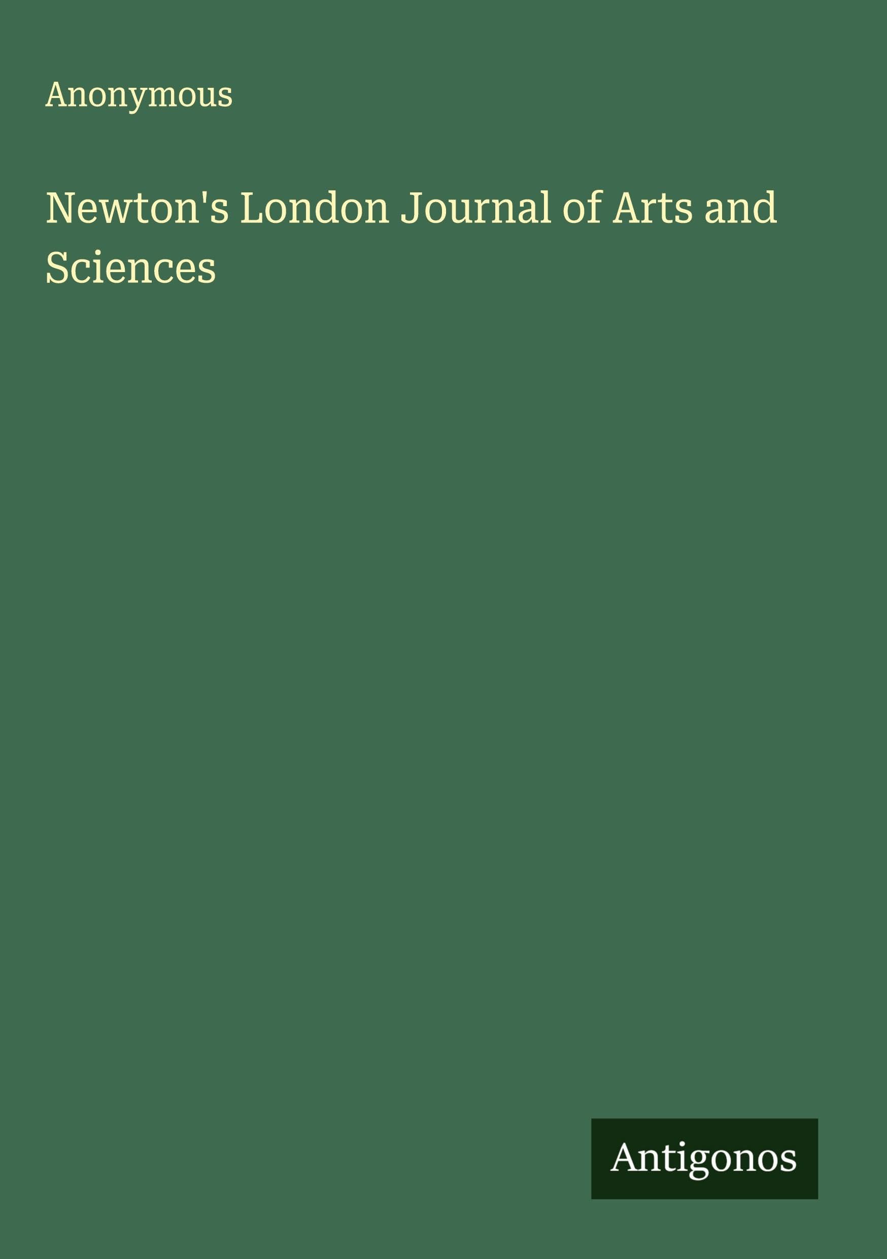Newton's London Journal of Arts and Sciences