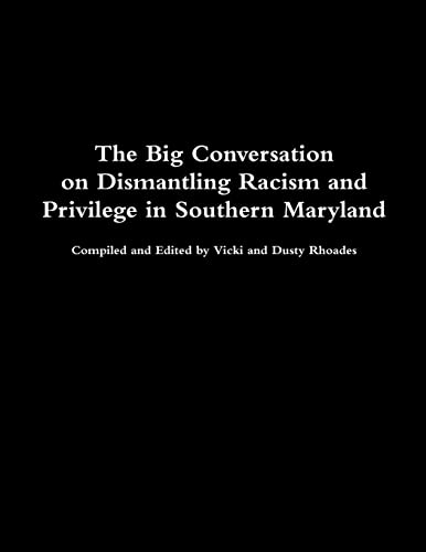 The Big Conversation on Dismantling Racism and Privilege