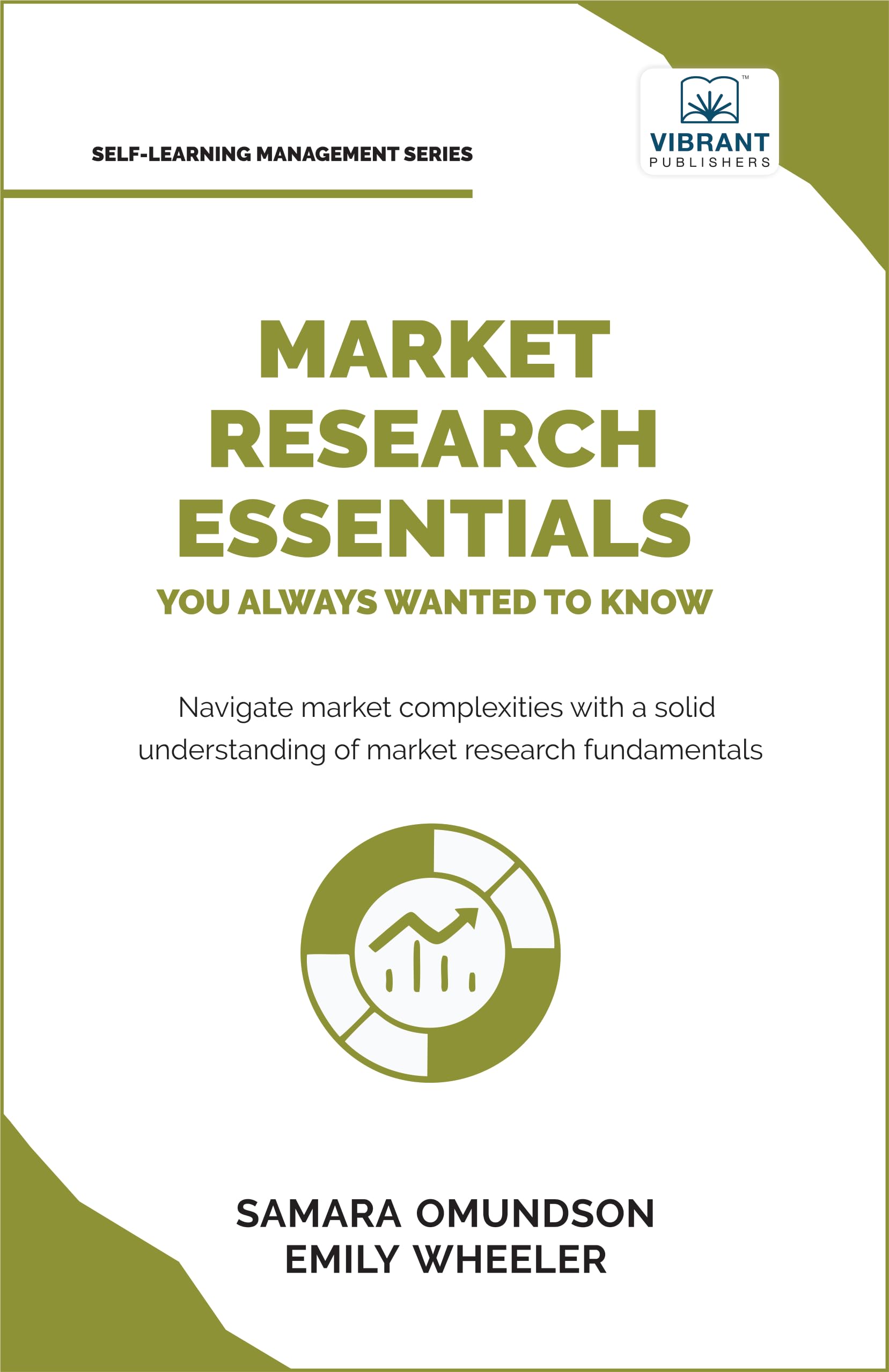 Market Research Essentials You Always Wanted to Know (Self-Learning Management Series)
