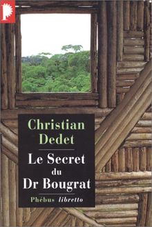 Le Secret du Docteur Bougrat von Christian Dedet | Buch | Zustand gut