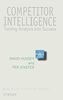 Competitor Intelligence: Turning Analysis into Success (Wiley Series in Practical Strategy)