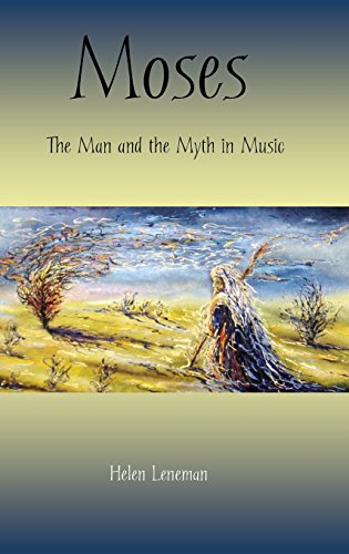 Moses: The Man and the Myth in Music (The Bible in the Modern World, Band 61)