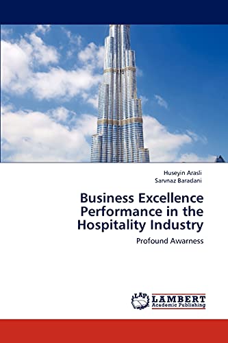 Business Excellence Performance in the Hospitality Industry: Profound Awarness