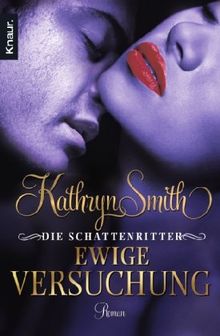 Die Schattenritter: Ewige Versuchung: Roman