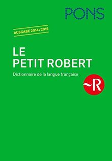 PONS Le Petit Robert 2014/2015: Dictionnaire alphabétique et analogique de la langue française