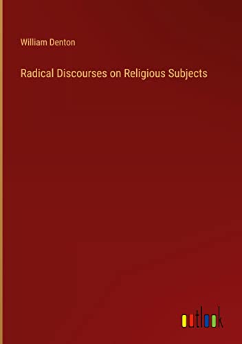 Radical Discourses on Religious Subjects